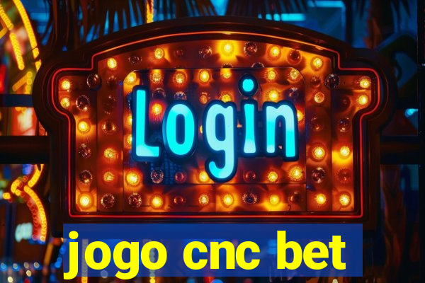 jogo cnc bet